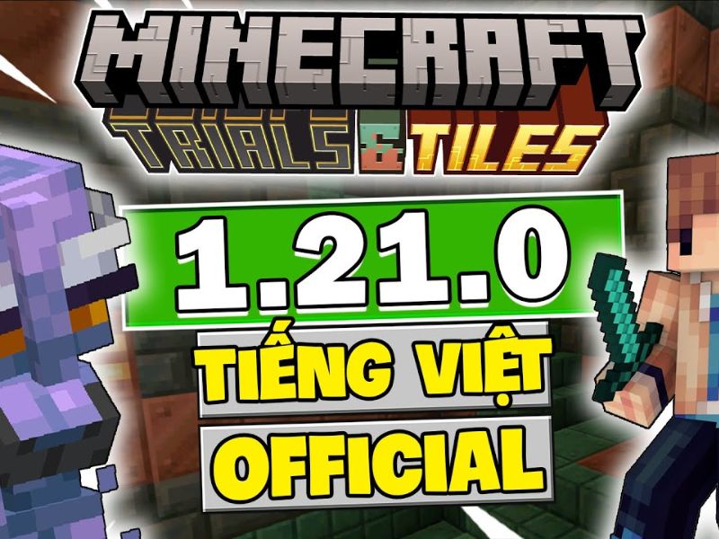 Tại Sao Nên Trải Nghiệm Minecraft 1.21.0 Apk Tiếng Việt