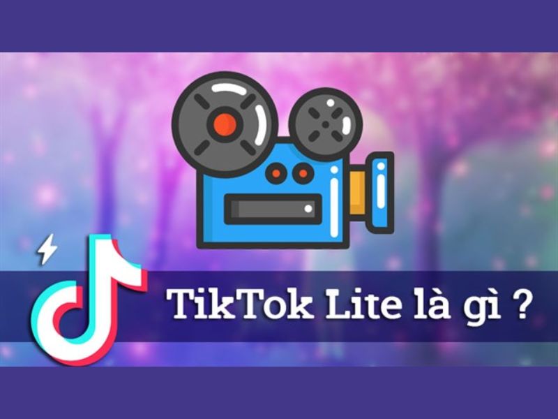 Tìm Hiểu Về TikTok Lite + Mod