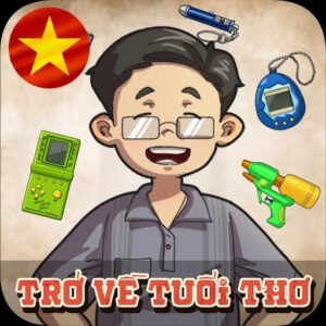 Tải Hack Trở Về Tuổi Thơ (Vô Hạn Tiền, Vé) v1.21.2